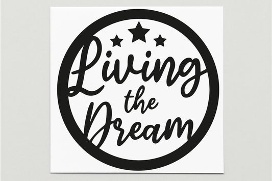 Living The Dream Vinyl Decal