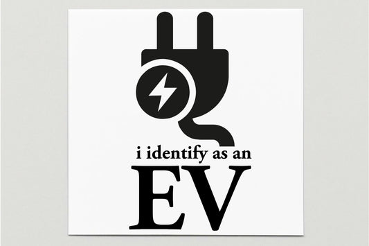 I Identify As An EV Vinyl Decal