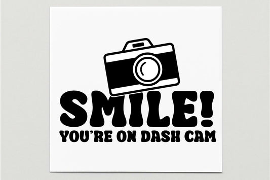 Smile You're On Dash Cam Vinyl Decal